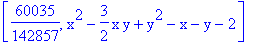 [60035/142857, x^2-3/2*x*y+y^2-x-y-2]